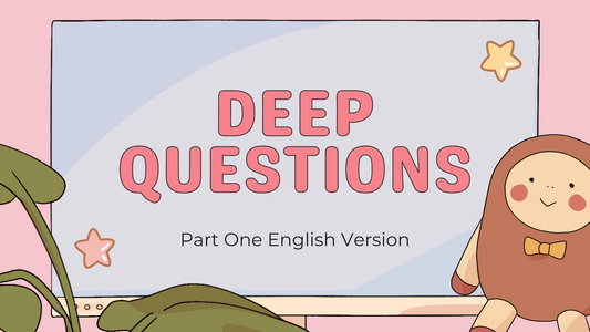 Deep Questions - Part 1